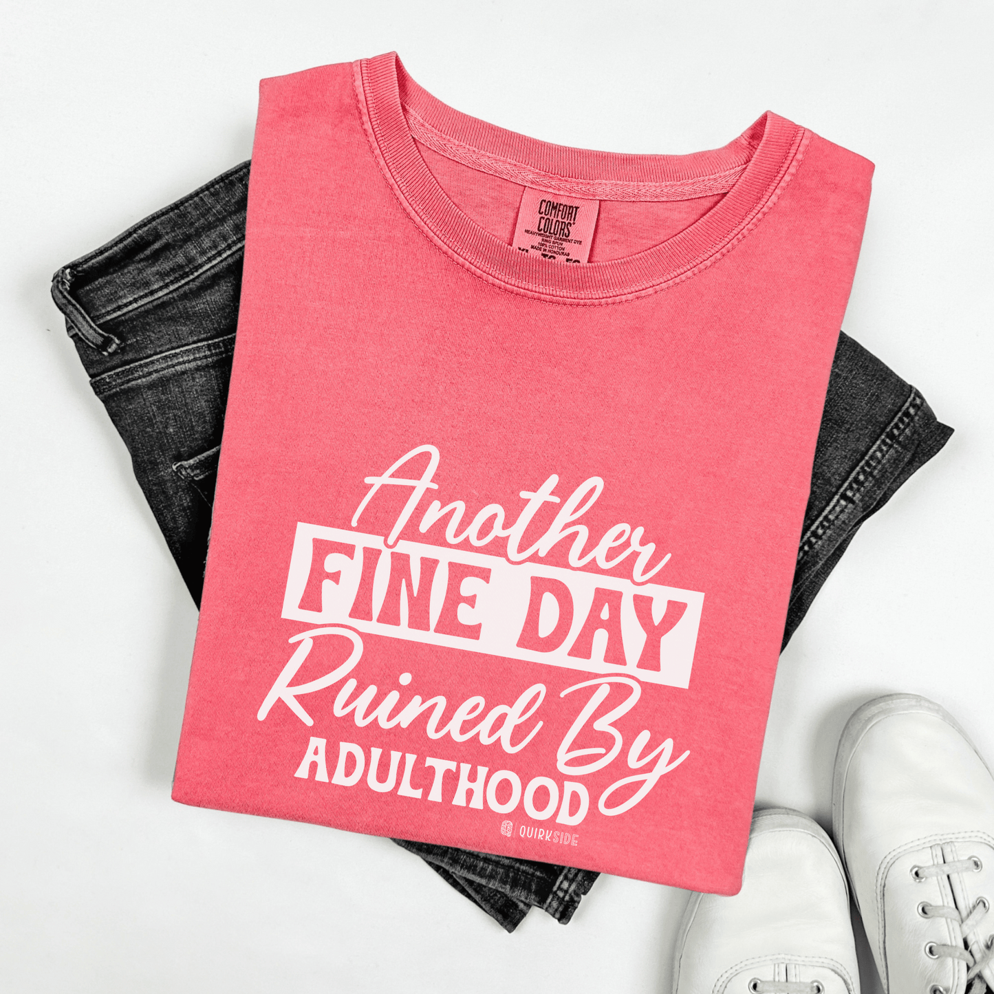 Funny Adulting Unisex T-shirt, Sarcastic Complaint Tee, Humorous Growing Up Shirt, Novelty Graphic Top, Comical Life Quote Apparel - Quirkside Creations