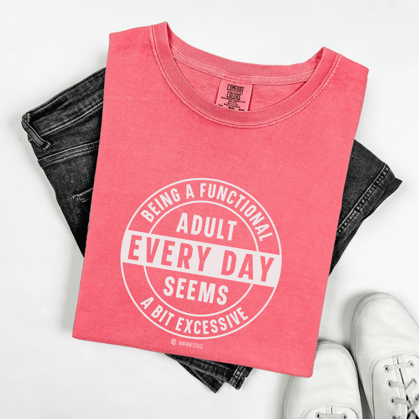 Funny Adulting Unisex T-shirt, Sarcastic Complaint Tee, Humorous Growing Up Shirt, Novelty Graphic Top, Comical Life Quote Apparel - Quirkside Creations