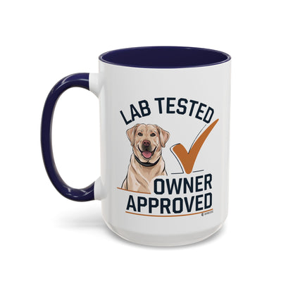 Lab Tested Owner Approved Coffee Mug, Dog Lover Gift, Pet Owner Present, Funny Mug for Dog Moms, Lab Dog Coffee Mug, Unique Dog Gifts