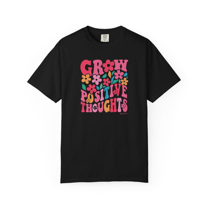 Mental Health Awareness T-shirt, Grow Positive Thoughts, Positive Vibes Tee, Unisex Shirt, Inspirational Clothing