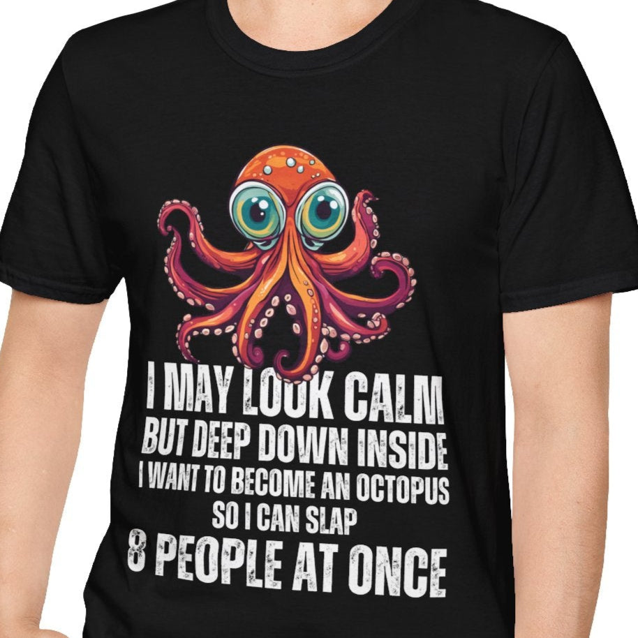 Octopus Funny Unisex Softstyle T-Shirt, Crazy Humor Tee, Stand Out Shirt, Quirky Octopus Top, Hilarious Graphic Tee