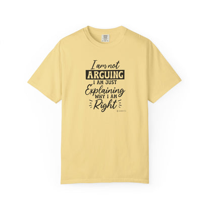 Funny Self-Serving Unisex T-shirt, Sarcastic Winning Argument Tee, Humorous Right All the Time Shirt, Comical Tee for Men and Women,