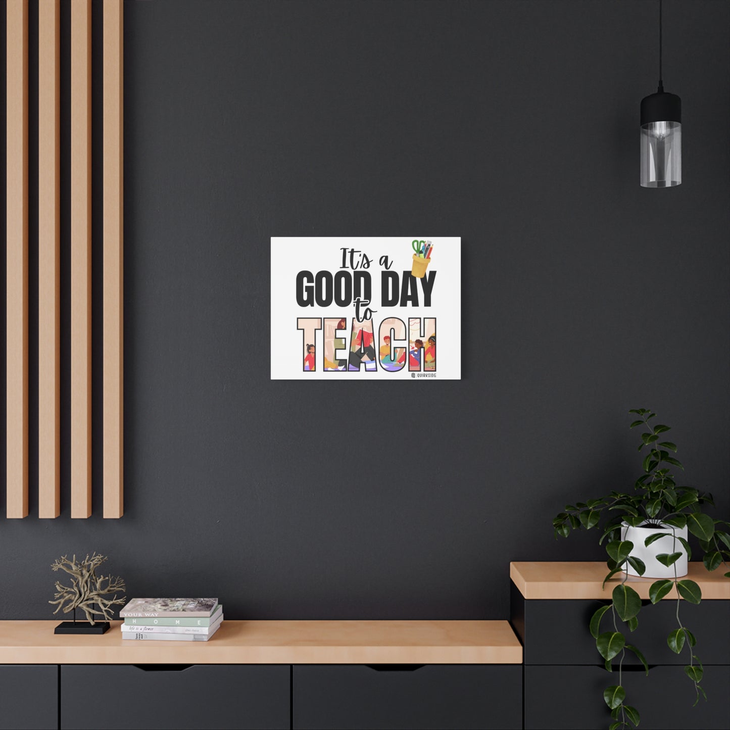 Good Day to Teach Wall Art, Teacher Gift, Classroom Decor, Inspirational Quote Canvas, Motivational Artwork
