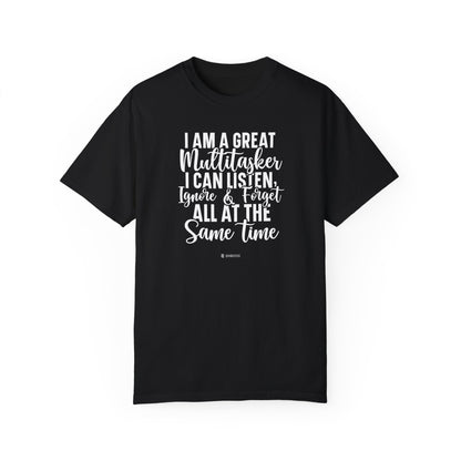 Multitasking Funny Unisex Garment-Dyed T-shirt, Sarcastic Tee, Humorous Shirt, Novelty Top, Joke Tee, Casual Apparel - Quirkside Creations