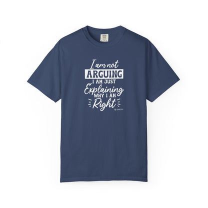 Funny Self-Serving Unisex T-shirt, Sarcastic Winning Argument Tee, Humorous Right All the Time Shirt, Comical Tee for Men and Women,