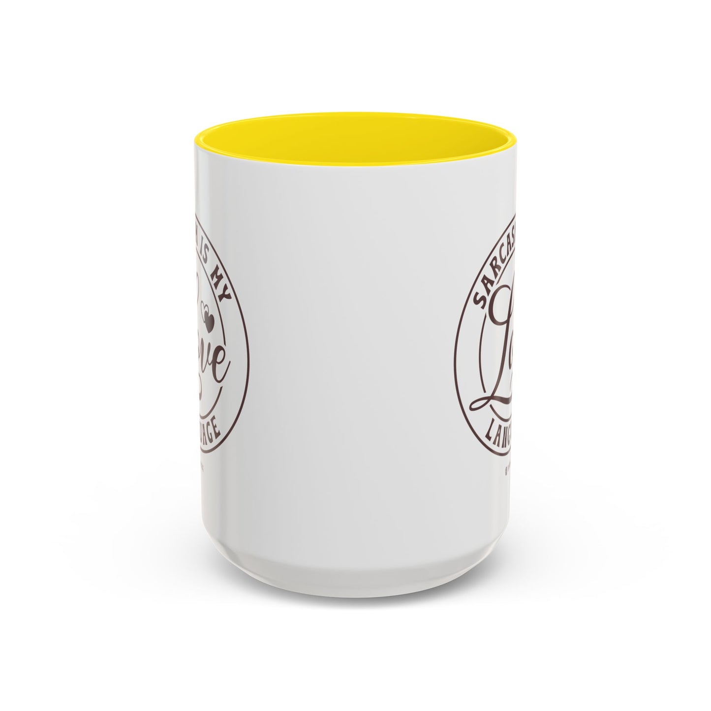 Coffee Mug - Sarcastic Love