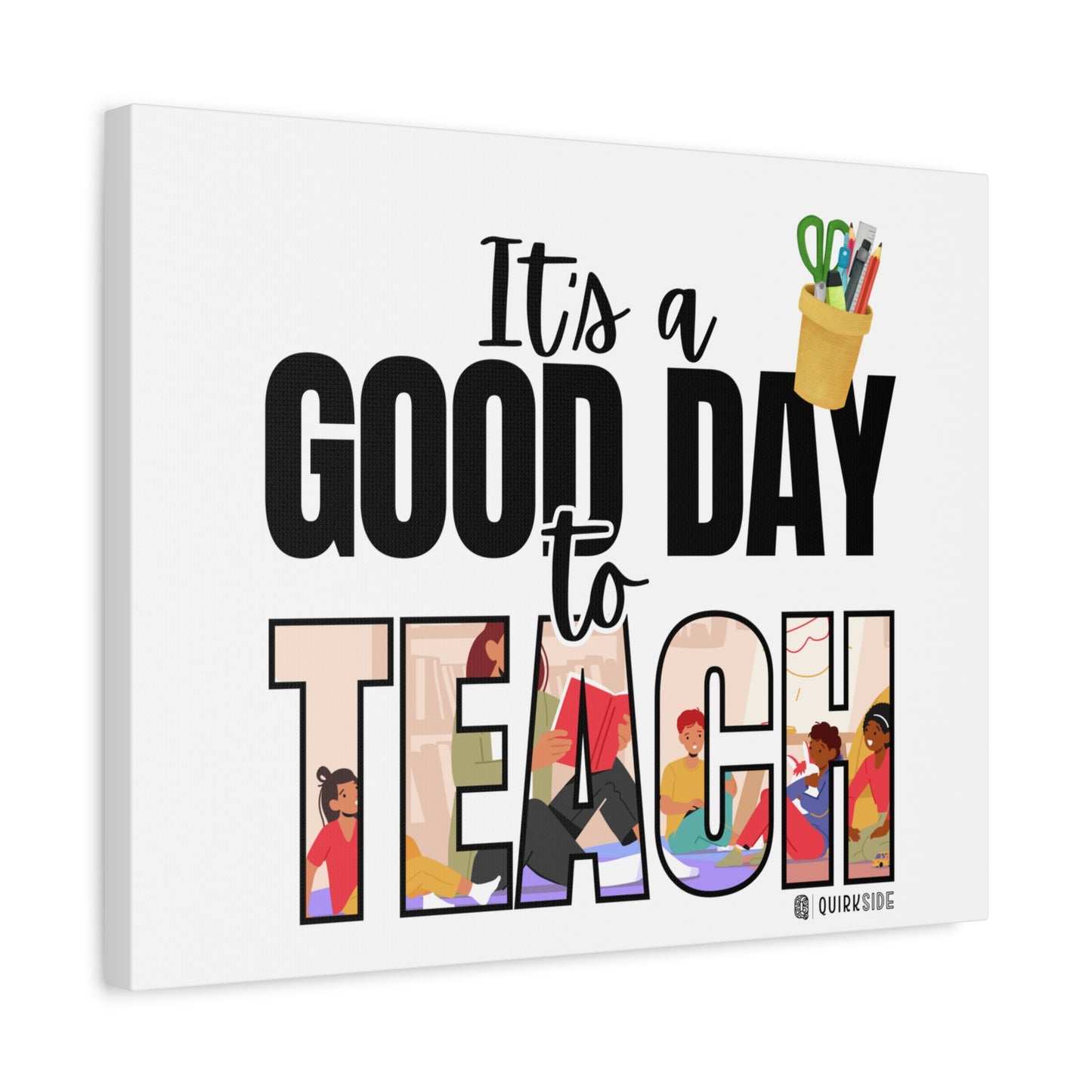 Good Day to Teach Wall Art, Teacher Gift, Classroom Decor, Inspirational Quote Canvas, Motivational Artwork