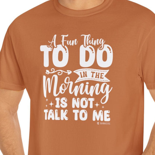 Funny Message Unisex T-shirt, Not a Morning Person Tee, Sleepyhead Shirt, Lazy Day Top, Sarcastic Graphic Tee - Quirkside Creations