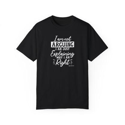 Funny Self-Serving Unisex T-shirt, Sarcastic Winning Argument Tee, Humorous Right All the Time Shirt, Comical Tee for Men and Women, - Quirkside Creations