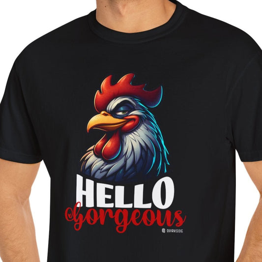 Cheerful Bold Greeting Unisex Garment-Dyed T-shirt, Confidence Boosting Tee, Playful Shirt, Fun Graphic Top, Happy Apparel for All