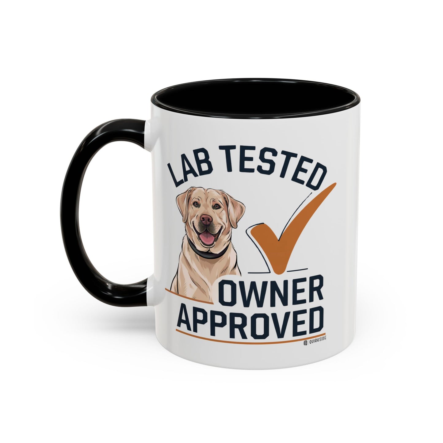 Lab Tested Owner Approved Coffee Mug, Dog Lover Gift, Pet Owner Present, Funny Mug for Dog Moms, Lab Dog Coffee Mug, Unique Dog Gifts
