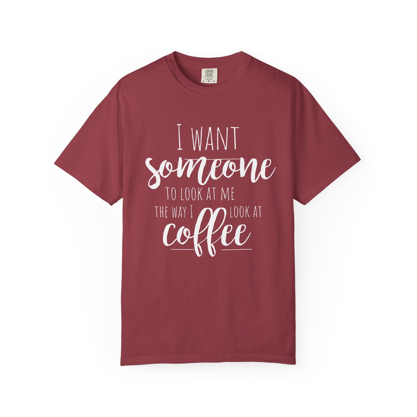 Romantic Coffee Unisex Garment-Dyed T-shirt, Coffee Lover Tee, Spouse Gift,