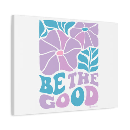 Inspirational Wall Art Canvas, Positive Vibes Home Decor, 'Be The Good' Motivational Artwork, Gift for Home, Office or Nursery