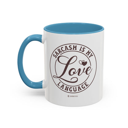 Coffee Mug - Sarcastic Love