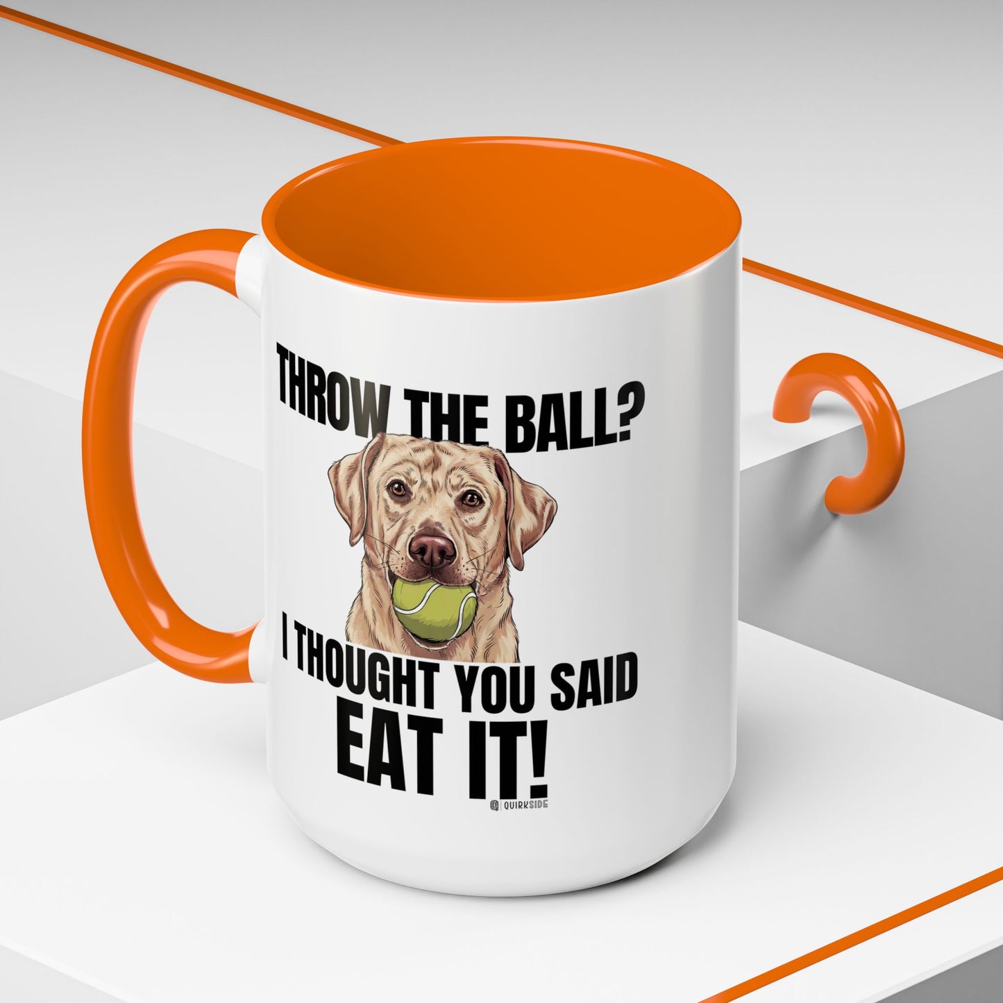 Funny Dog Lover Mug - Throw Ball Eat It, Pet Owner Gift, Coffee Mug, Cute Dog Art, Animal Lover Humor