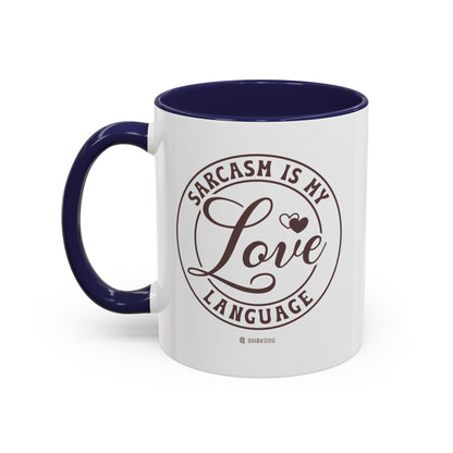 Coffee Mug - Sarcastic Love