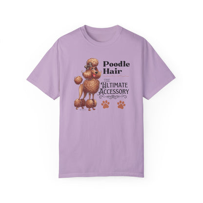 Poodle Lover T-shirt, Dog Owner Shirt, Cute Unisex Tee, Garment-Dyed Top, Dog Mom Dad Gift, Pet Lover Apparel, Animal Graphic Tee