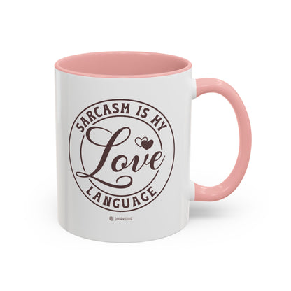 Coffee Mug - Sarcastic Love