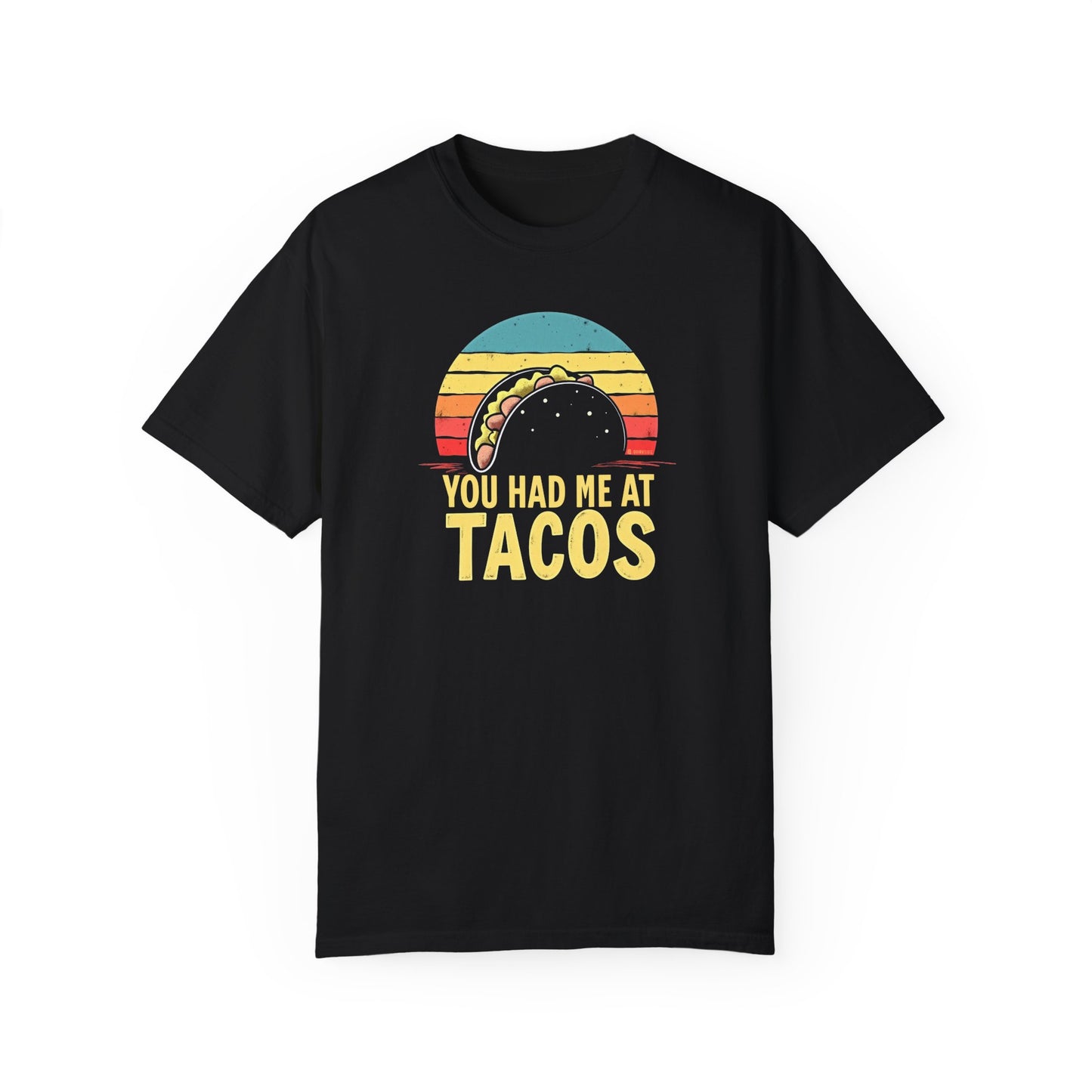 Taco Lover T-Shirt, Funny Food Tee, You had me at Tacos Shirt, Unisex Graphic Top, Foodie Gift