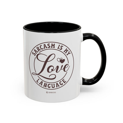 Coffee Mug - Sarcastic Love