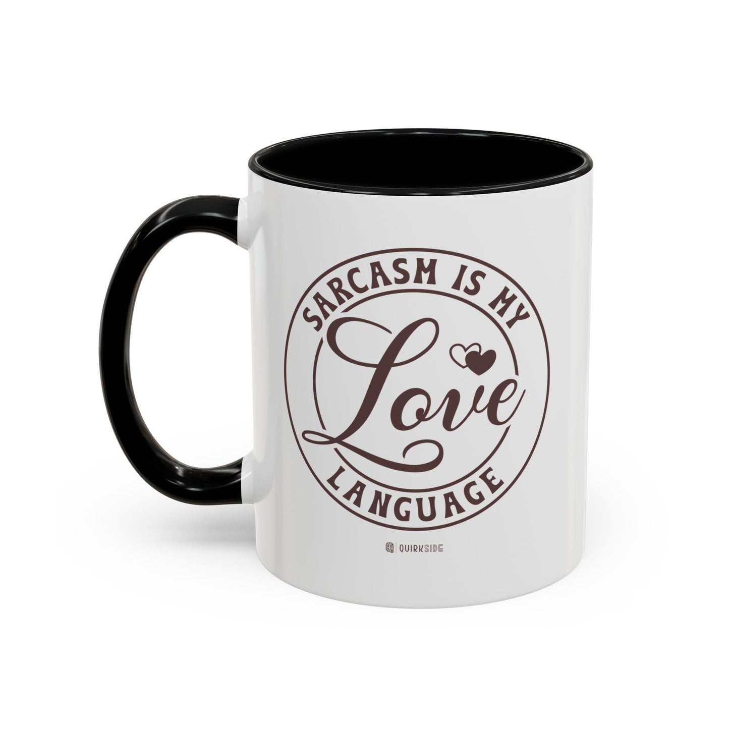 Coffee Mug - Sarcastic Love