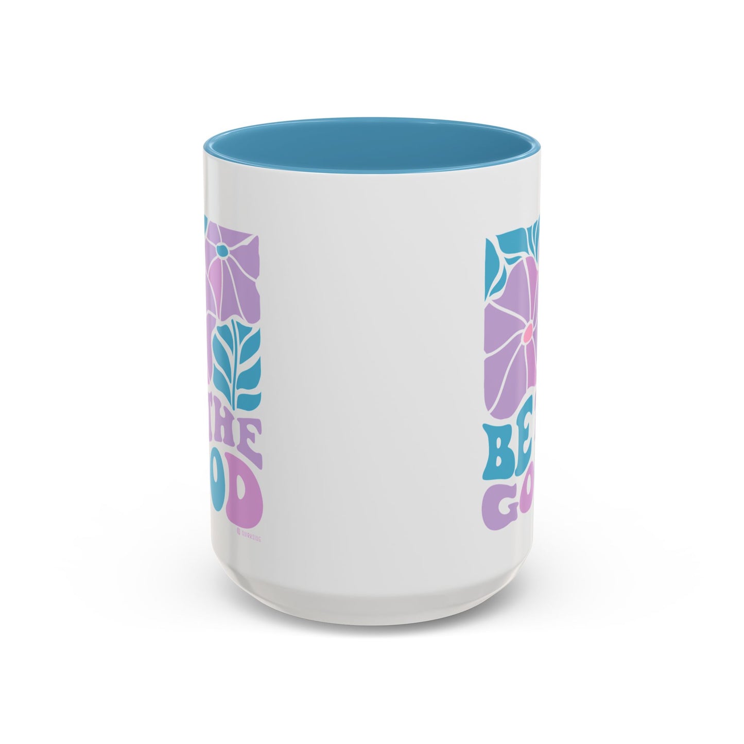 Accent Coffee Mug | 'Be the Good' Floral Design | Inspirational Mug, Gift for Her, Office Mug, Coffee Lover Gift, Home Decor