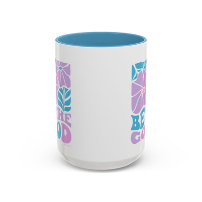Accent Coffee Mug | 'Be the Good' Floral Design | Inspirational Mug, Gift for Her, Office Mug, Coffee Lover Gift, Home Decor