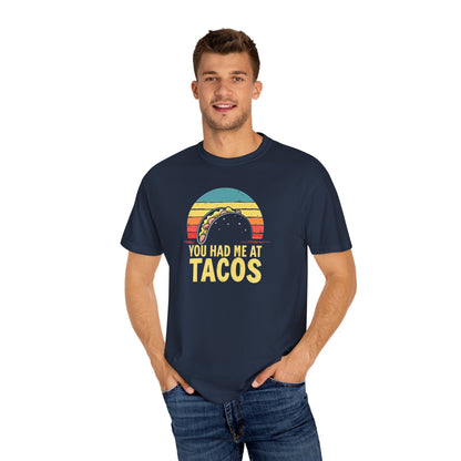 Taco Lover T-Shirt, Funny Food Tee, You had me at Tacos Shirt, Unisex Graphic Top, Foodie Gift