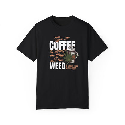Coffee and Weed Funny Unisex T-shirt, Hilarious Tee for Coffee and Cannabis Lovers, Relaxed Fit Shirt for Daily Wear, Gift for Friends,