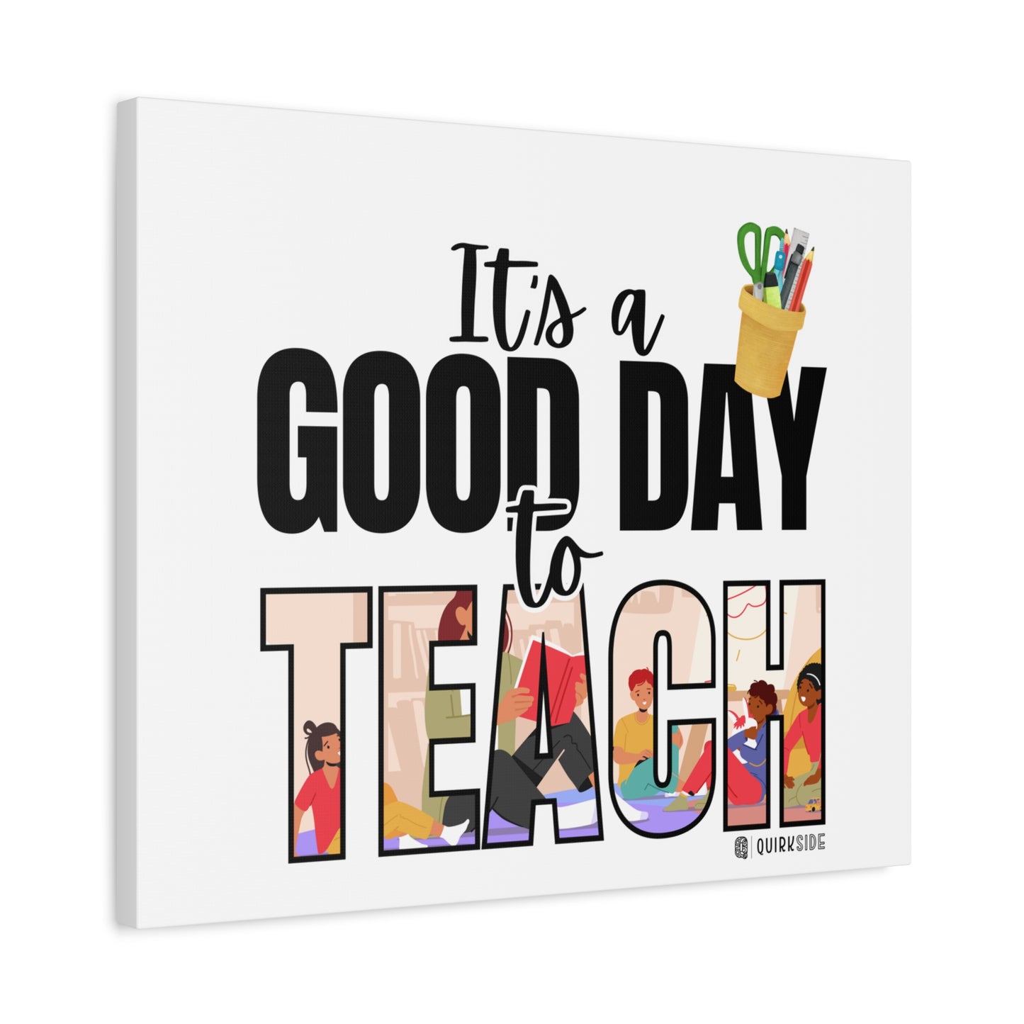 Good Day to Teach Wall Art, Teacher Gift, Classroom Decor, Inspirational Quote Canvas, Motivational Artwork