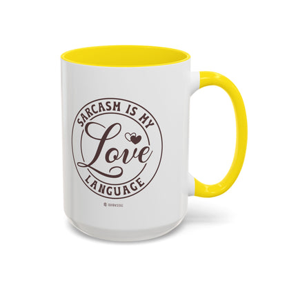 Coffee Mug - Sarcastic Love