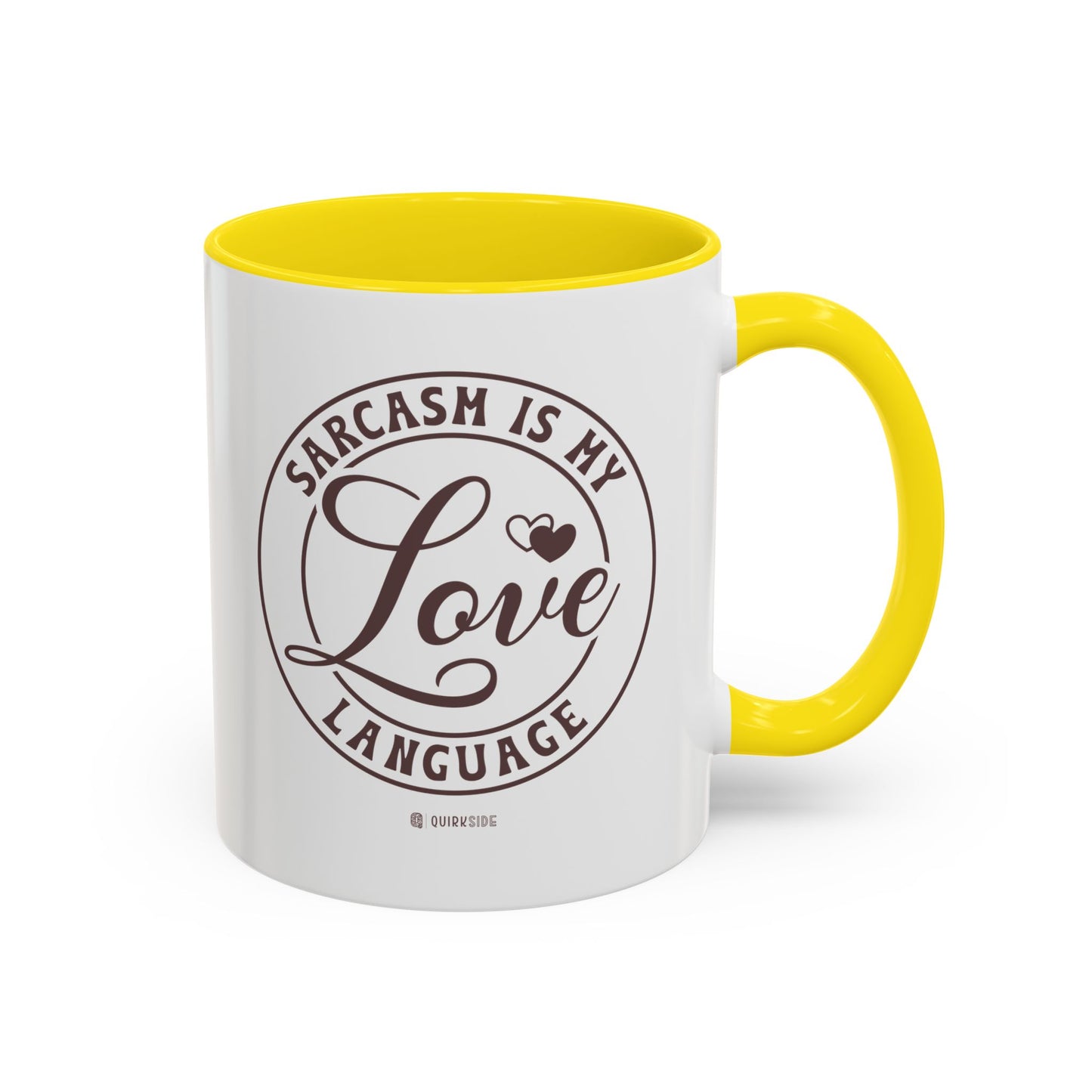 Coffee Mug - Sarcastic Love