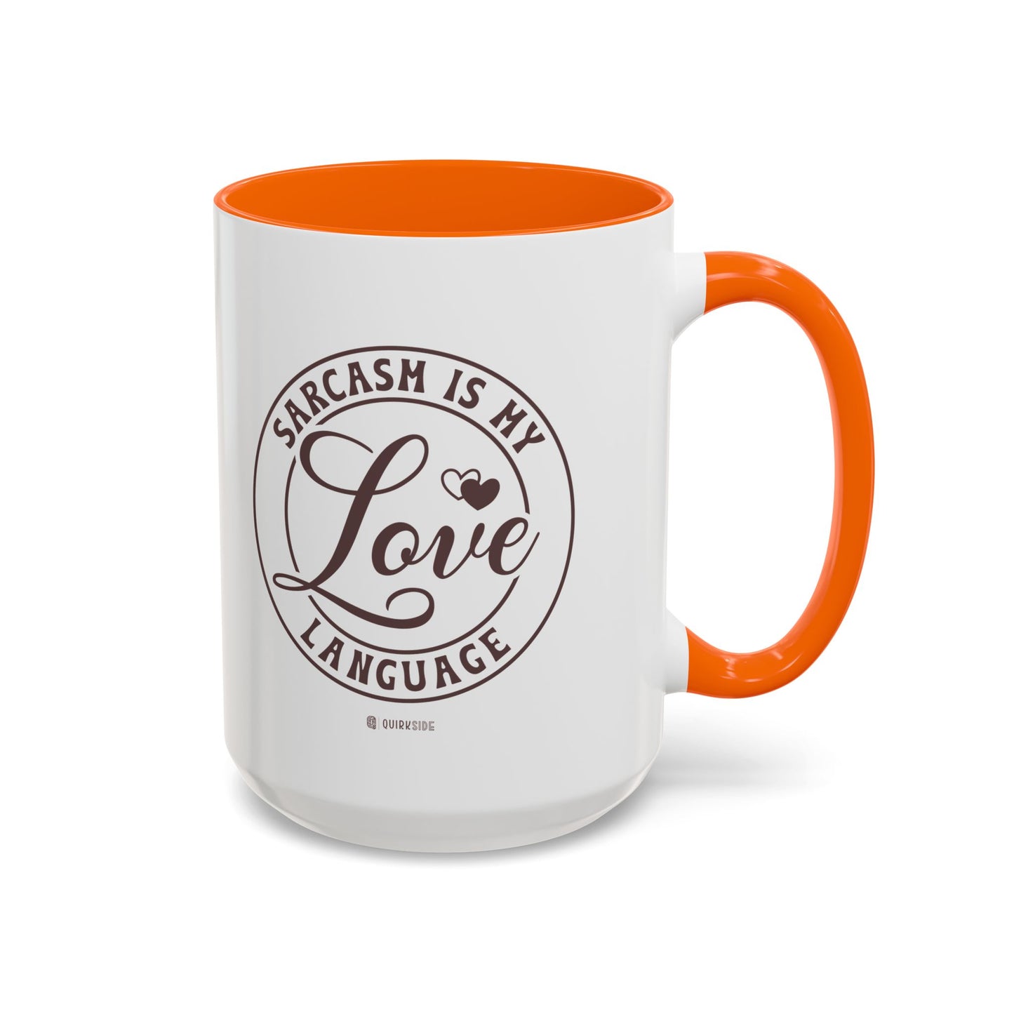 Coffee Mug - Sarcastic Love