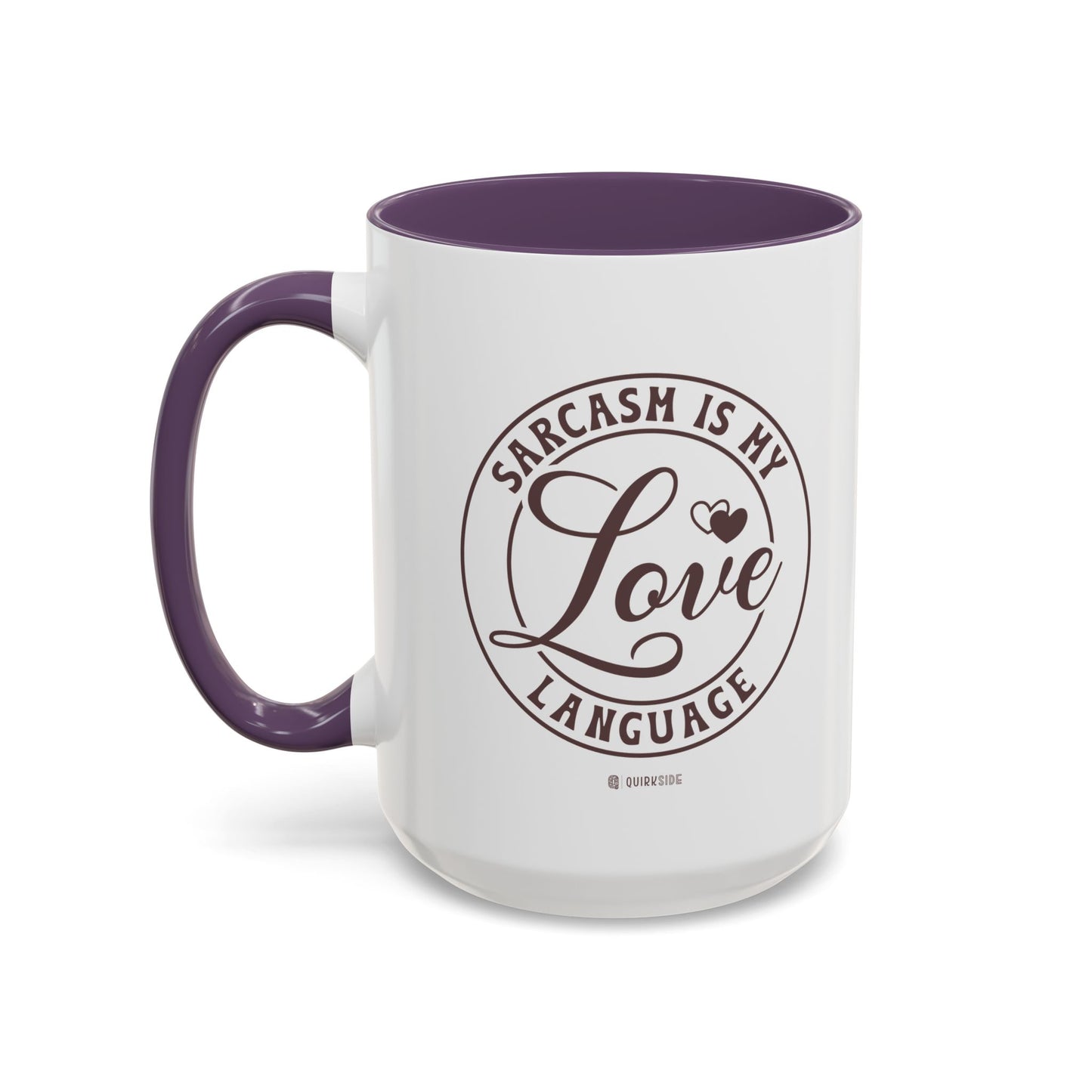 Coffee Mug - Sarcastic Love
