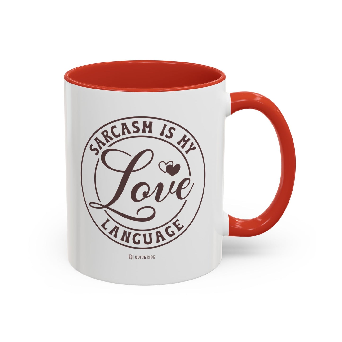Coffee Mug - Sarcastic Love