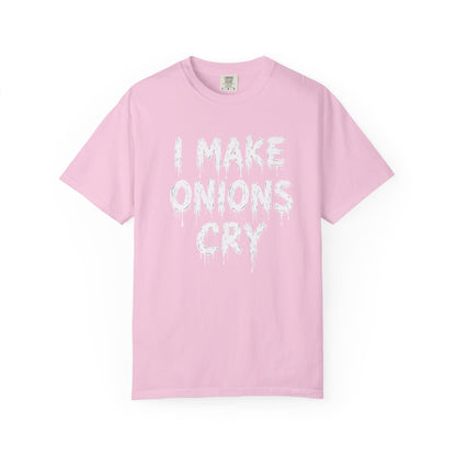 I Make Onions Cry, Gift for Millennials, Casual Wear, Humor Shirt, Relaxed Fit T-Shirt