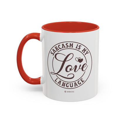 Coffee Mug - Sarcastic Love