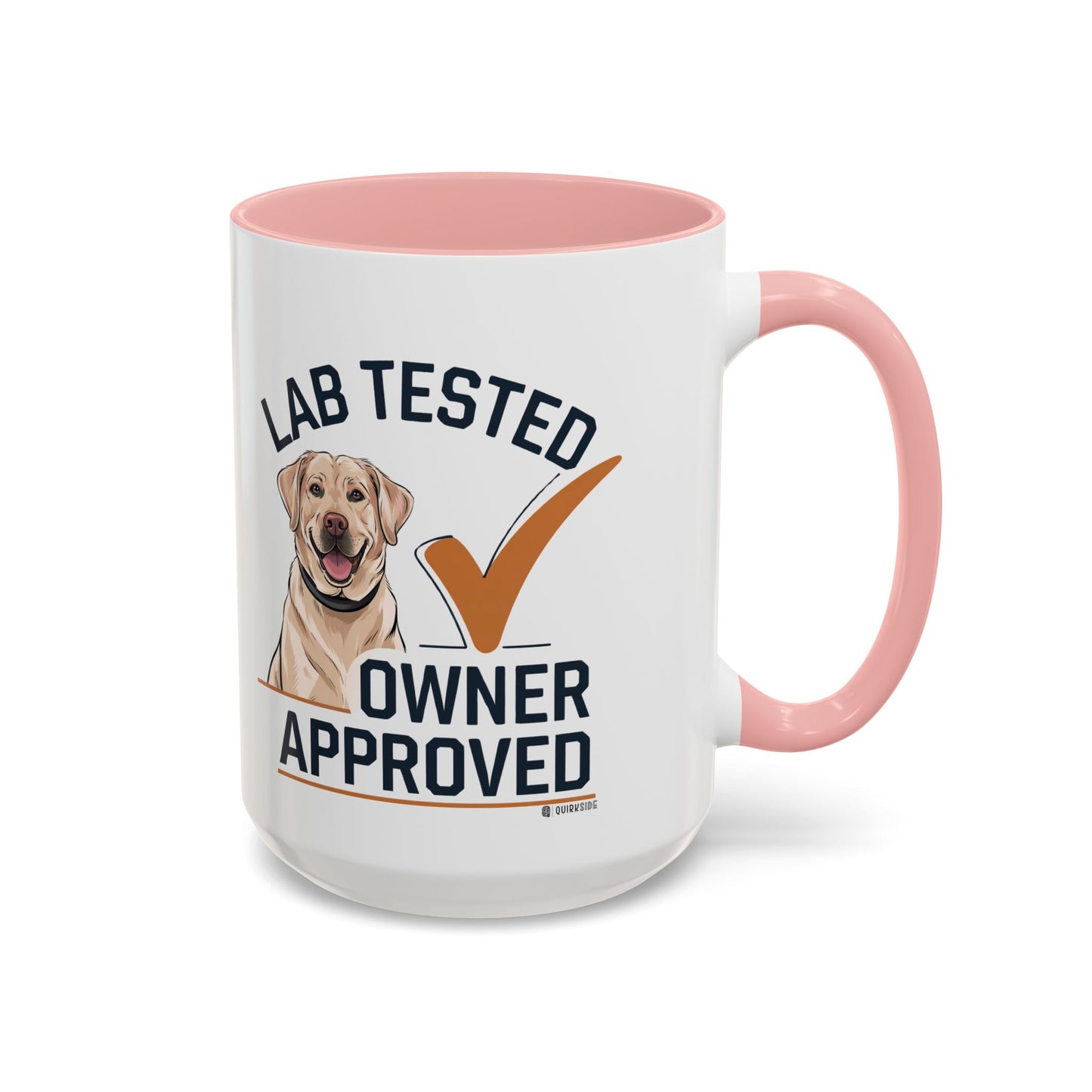 Lab Tested Owner Approved Coffee Mug, Dog Lover Gift, Pet Owner Present, Funny Mug for Dog Moms, Lab Dog Coffee Mug, Unique Dog Gifts