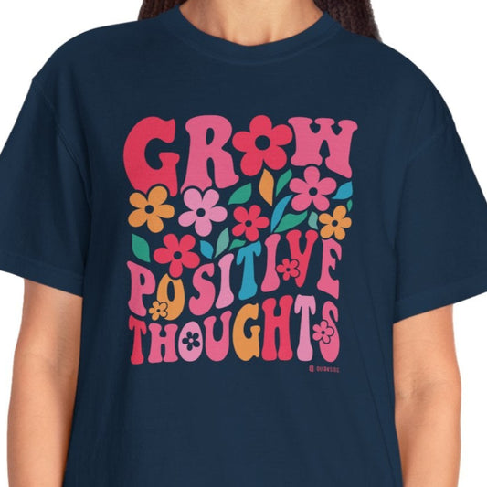 Mental Health Awareness T-shirt, Grow Positive Thoughts, Positive Vibes Tee, Unisex Shirt, Inspirational Clothing