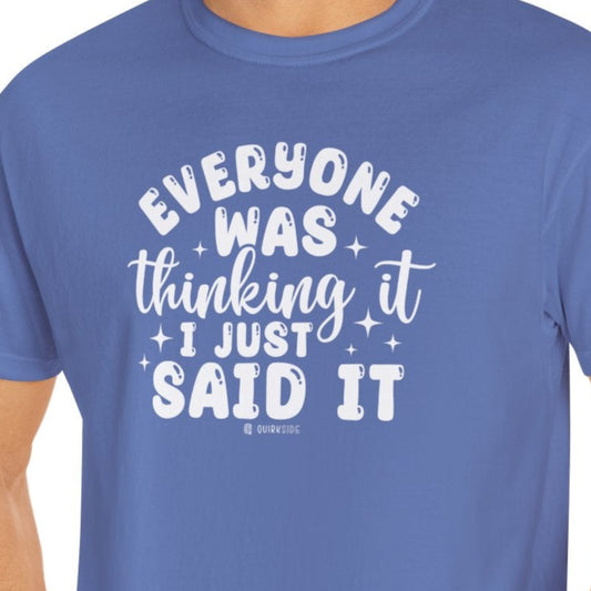 Funny Graphic Tee, Sarcastic Unisex Top, Casual T-shirt, Cool Statement Shirt, Humorous Tee for Men and Women - Quirkside Creations