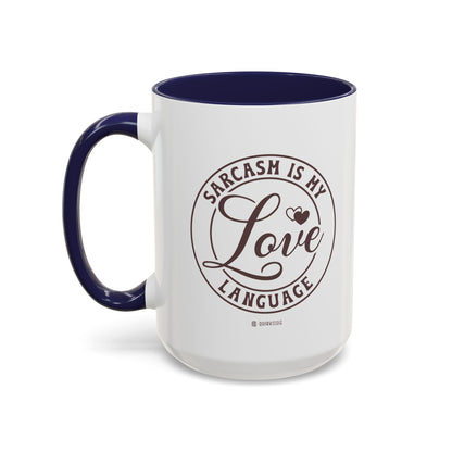Coffee Mug - Sarcastic Love