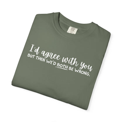 Funny Winning Argument Unisex T-shirt, Tee, Shirt, Apparel, Gift for Sarcastic Friend