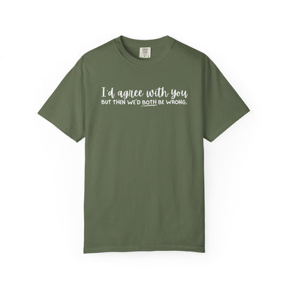 Funny Winning Argument Unisex T-shirt, Tee, Shirt, Apparel, Gift for Sarcastic Friend