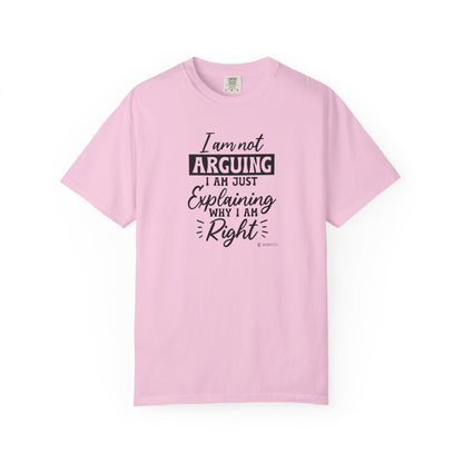 Funny Self-Serving Unisex T-shirt, Sarcastic Winning Argument Tee, Humorous Right All the Time Shirt, Comical Tee for Men and Women,