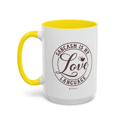Coffee Mug - Sarcastic Love