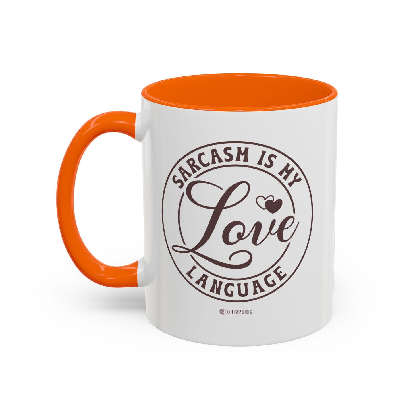 Coffee Mug - Sarcastic Love