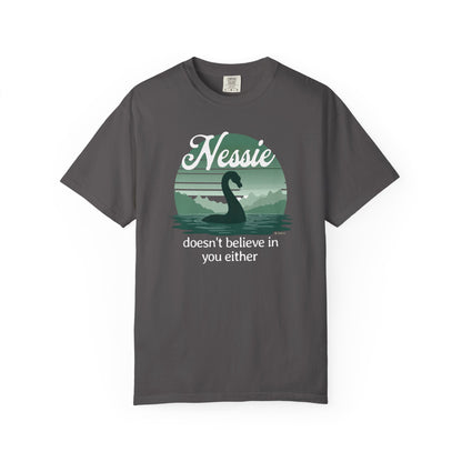 Nessie Believer Unisex Garment-Dyed T-shirt, Funny Loch Ness Tee, Cryptid Enthusiast Gift, Mythical Creature Top, Humorous Cryptid Shirt