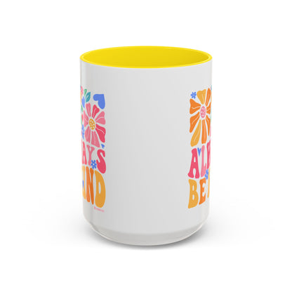 Always Be Kind Floral Accent Coffee Mug, Inspirational Cup for Friends, Gift for Birthday, Encouragement, Home Decor, Self-Care