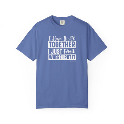 Funny Disorganized Quote Unisex T-shirt, Sarcastic Tee, Humorous Saying Shirt, Disorganized Gift, Casual Top for Men and Women