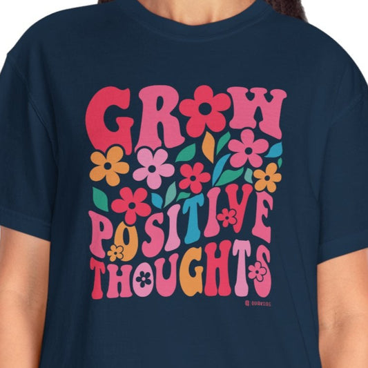 Mental Health Awareness T-shirt, Grow Positive Thoughts, Positive Vibes Tee, Unisex Shirt, Inspirational Clothing